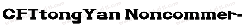 CFTtongYan Noncommer字体转换
